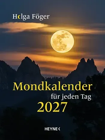 Helga Föger: Mondkalender für jeden Tag 2027