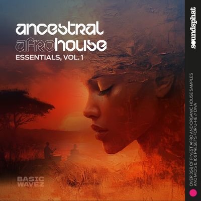 Ancestral Afro House Essentials Vol. 1 - FULL VERSION