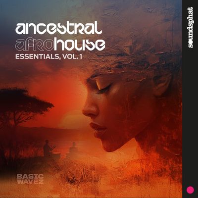 Ancestral Afro House Essentials Vol. 1 - SAMPLE PACK