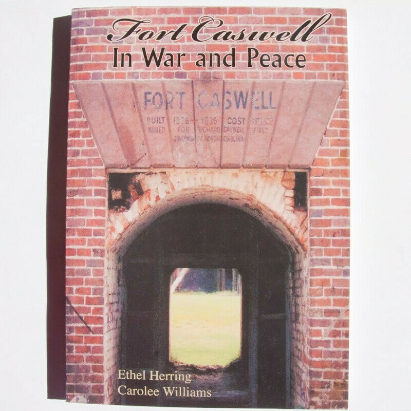 Fort Caswell In War And Peace Book
