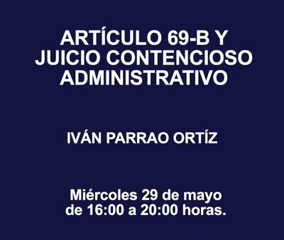 ARTÍCULO 69-B Y JUICIO CONTENCIOSO ADMINISTRATIVO