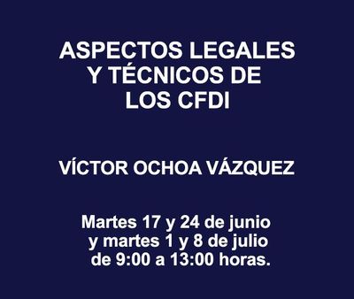 ASPECTOS LEGALES Y TÉCNICOS DE LOS CFDI