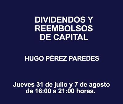 DIVIDENDOS Y REEMBOLSOS DE CAPITAL