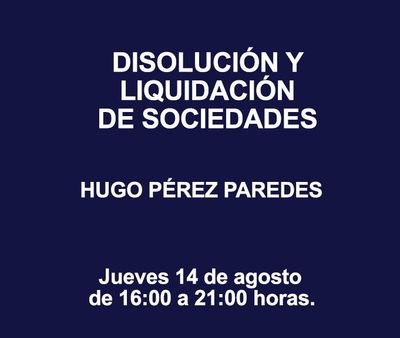 DISOLUCIÓN Y LIQUIDACIÓN DE SOCIEDADES