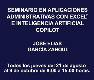 SEMINARIO EN APLICACIONES ADMINISTRATIVAS CON EXCEL® E INTELIGENCIA ARTIFICIAL COPILOT