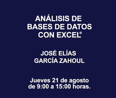 ANÁLISIS DE BASES DE DATOS CON EXCEL ®
