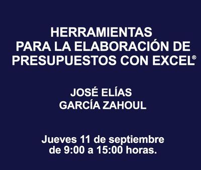 HERRAMIENTAS PARA LA ELABORACIÓN DE PRESUPUESTOS CON EXCEL ®