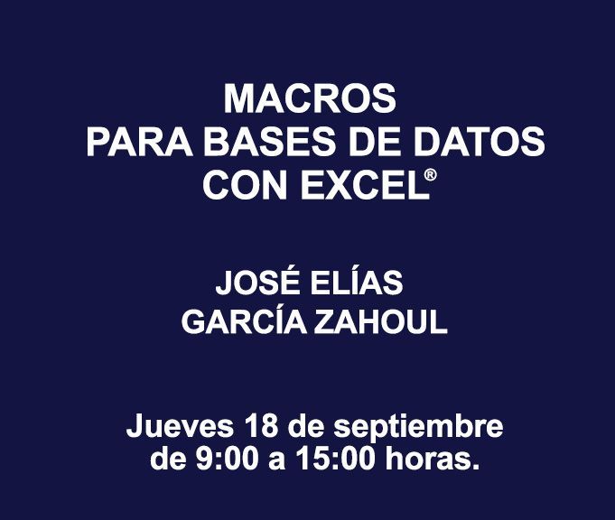 MACROS PARA BASES DE DATOS CON EXCEL ®