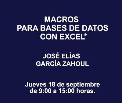 MACROS PARA BASES DE DATOS CON EXCEL ®