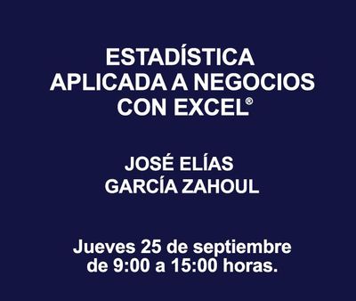 ESTADÍSTICA APLICADA A NEGOCIOS CON EXCEL ®
