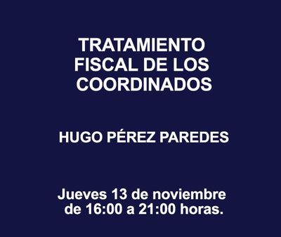 TRATAMIENTO FISCAL DE LOS COORDINADOS