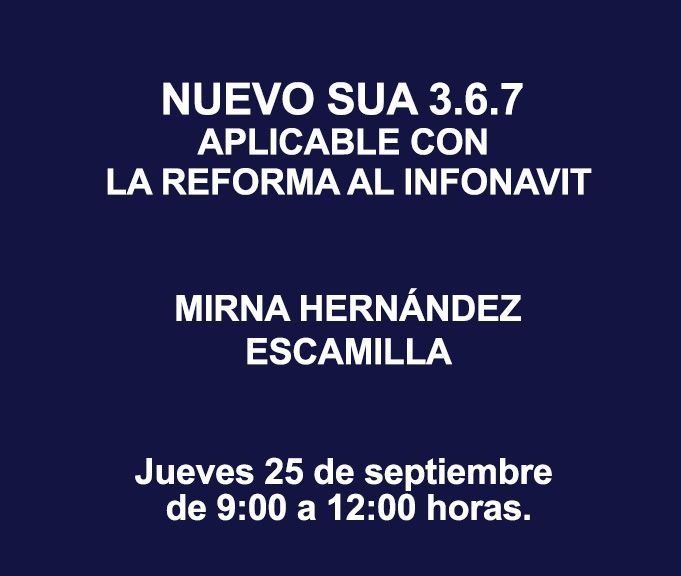 NUEVO SUA 3.6.7 APLICABLE CON LA REFORMA AL INFONAVIT
