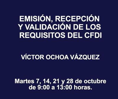 EMISIÓN, RECEPCIÓN Y VALIDACIÓN DE LOS REQUISITOS DEL CFDI