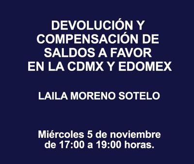 DEVOLUCIÓN Y COMPENSACIÓN DE SALDOS A FAVOR EN LA CDMX Y EDOMEX