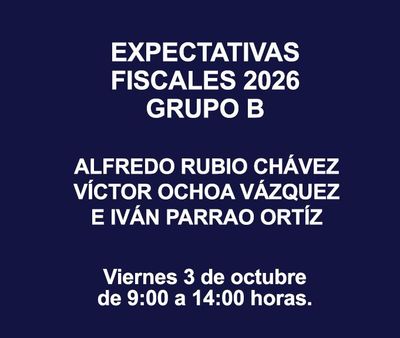 EXPECTATIVAS FISCALES 2026 GRUPO B