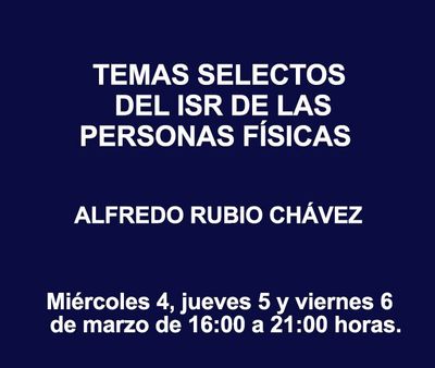 TEMAS SELECTOS DEL ISR DE LAS PERSONAS FÍSICAS