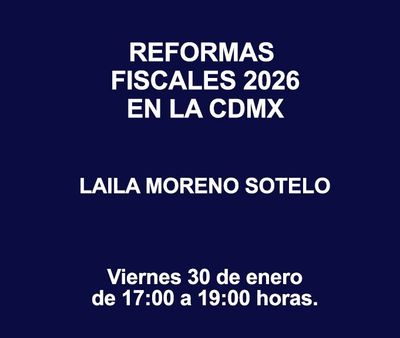 REFORMAS FISCALES 2026 EN LA CDMX REFORMAS FISCALES 2026 EN LA CDMX