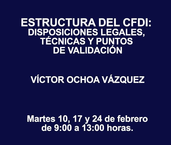 ESTRUCTURA DEL CFDI: DISPOSICIONES LEGALES, TÉCNICAS Y PUNTOS DE VALIDACIÓN ESTRUCTURA DEL CFDI: DISPOSICIONES LEGALES, TÉCNICAS Y PUNTOS DE VALIDACIÓN