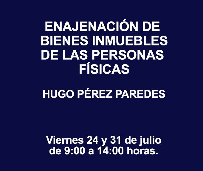 ENAJENACIÓN DE BIENES INMUEBLES DE LAS PERSONAS FÍSICAS