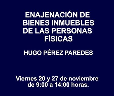 ENAJENACIÓN DE BIENES INMUEBLES DE LAS PERSONAS FÍSICAS ENAJENACIÓN DE BIENES INMUEBLES DE LAS PERSONAS FÍSICAS