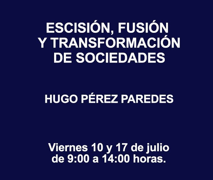 ESCISIÓN, FUSIÓN Y TRANSFORMACIÓN DE SOCIEDADES ESCISIÓN, FUSIÓN Y TRANSFORMACIÓN DE SOCIEDADES