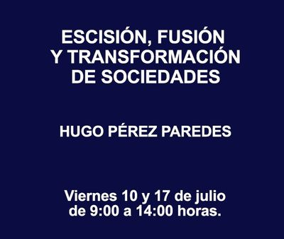 ESCISIÓN, FUSIÓN Y TRANSFORMACIÓN DE SOCIEDADES