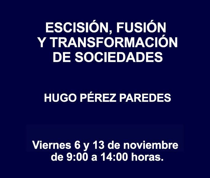 ESCISIÓN, FUSIÓN Y TRANSFORMACIÓN DE SOCIEDADES ESCISIÓN, FUSIÓN Y TRANSFORMACIÓN DE SOCIEDADES
