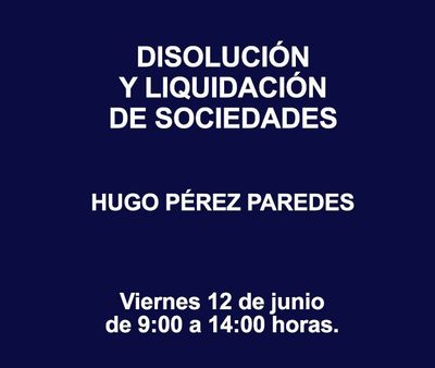 DISOLUCIÓN Y LIQUIDACIÓN DE SOCIEDADES