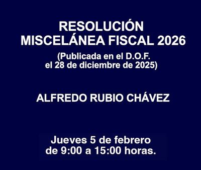 RESOLUCIÓN MISCELÁNEA FISCAL 2026 RESOLUCIÓN MISCELÁNEA FISCAL 2026