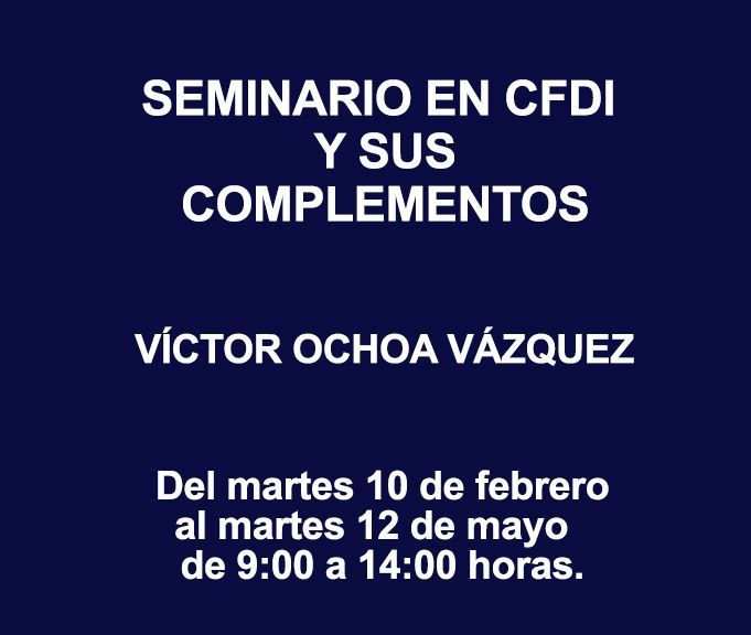 SEMINARIO EN CFDI Y SUS COMPLEMENTOS