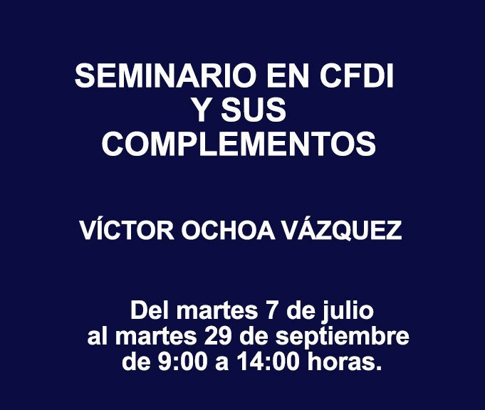 SEMINARIO EN CFDI Y SUS COMPLEMENTOS