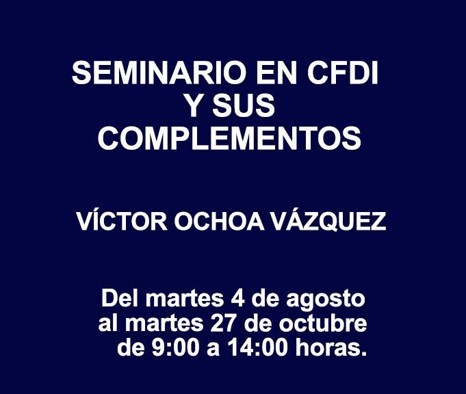 SEMINARIO EN CFDI Y SUS COMPLEMENTOS