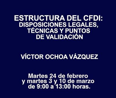 ESTRUCTURA DEL CFDI: DISPOSICIONES LEGALES, TÉCNICAS Y PUNTOS DE VALIDACIÓN ESTRUCTURA DEL CFDI: DISPOSICIONES LEGALES, TÉCNICAS Y PUNTOS DE VALIDACIÓN