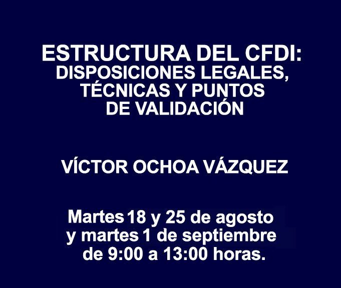 ESTRUCTURA DEL CFDI: DISPOSICIONES LEGALES, TÉCNICAS Y PUNTOS DE VALIDACIÓN ESTRUCTURA DEL CFDI: DISPOSICIONES LEGALES, TÉCNICAS Y PUNTOS DE VALIDACIÓN