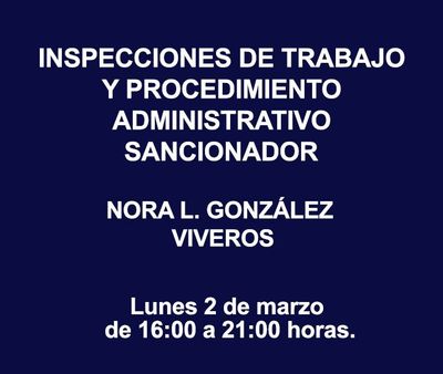 INSPECCIONES DE TRABAJO Y PROCEDIMIENTO ADMINISTRATIVO SANCIONADOR INSPECCIONES DE TRABAJO Y PROCEDIMIENTO ADMINISTRATIVO SANCIONADOR