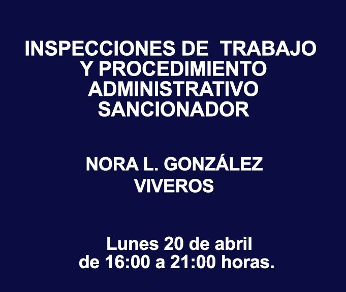 INSPECCIONES DE TRABAJO Y PROCEDIMIENTO ADMINISTRATIVO SANCIONADOR