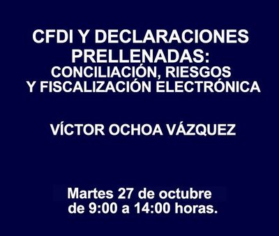 CFDI Y DECLARACIONES PRELLENADAS: CONCILIACIÓN, RIESGOS Y FISCALIZACIÓN ELECTRÓNICA CFDI Y DECLARACIONES PRELLENADAS: CONCILIACIÓN, RIESGOS Y FISCALIZACIÓN ELECTRÓNICA