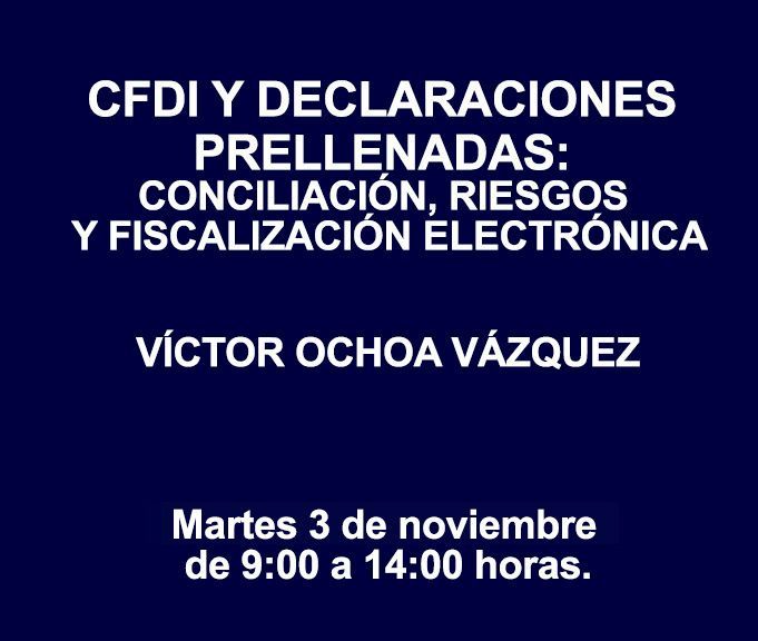 CFDI Y DECLARACIONES PRELLENADAS: CONCILIACIÓN, RIESGOS Y FISCALIZACIÓN ELECTRÓNICA CFDI Y DECLARACIONES PRELLENADAS: CONCILIACIÓN, RIESGOS Y FISCALIZACIÓN ELECTRÓNICA