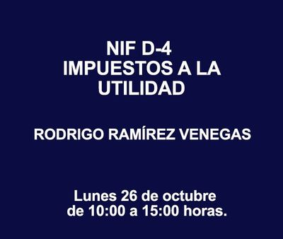 NIF-D4 IMPUESTOS A LA UTILIDAD NIF-D4 IMPUESTOS A LA UTILIDAD