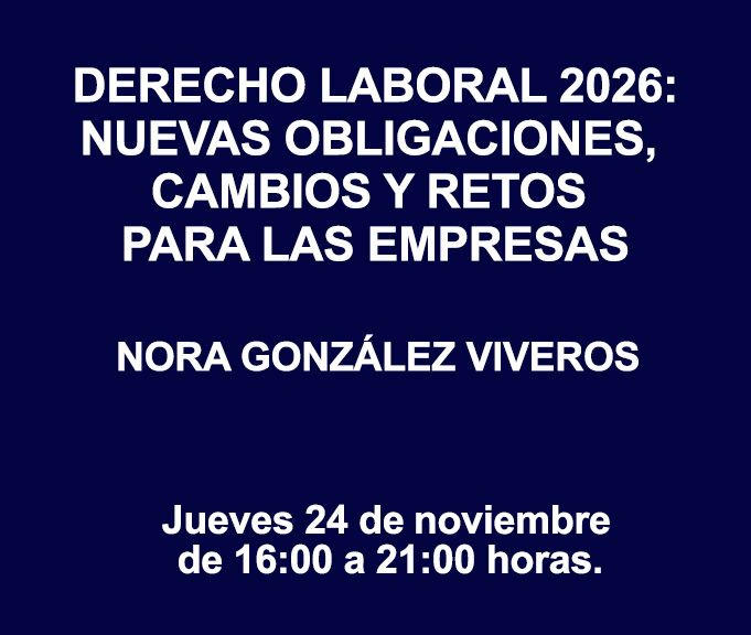 DERECHO LABORAL 2026:  NUEVAS OBLIGACIONES, CAMBIOS Y RETOS PARA LAS EMPRESAS
