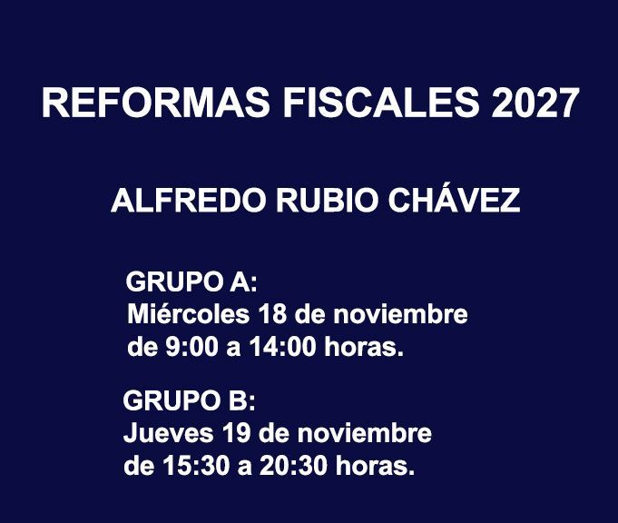 REFORMAS FISCALES 2027 REFORMAS FISCALES 2027