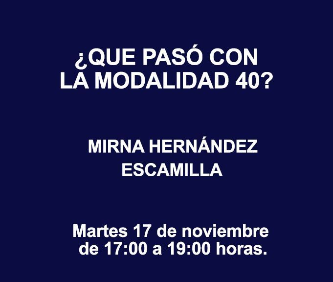 ¿QUE PASÓ CON LA MODALIDAD 40?