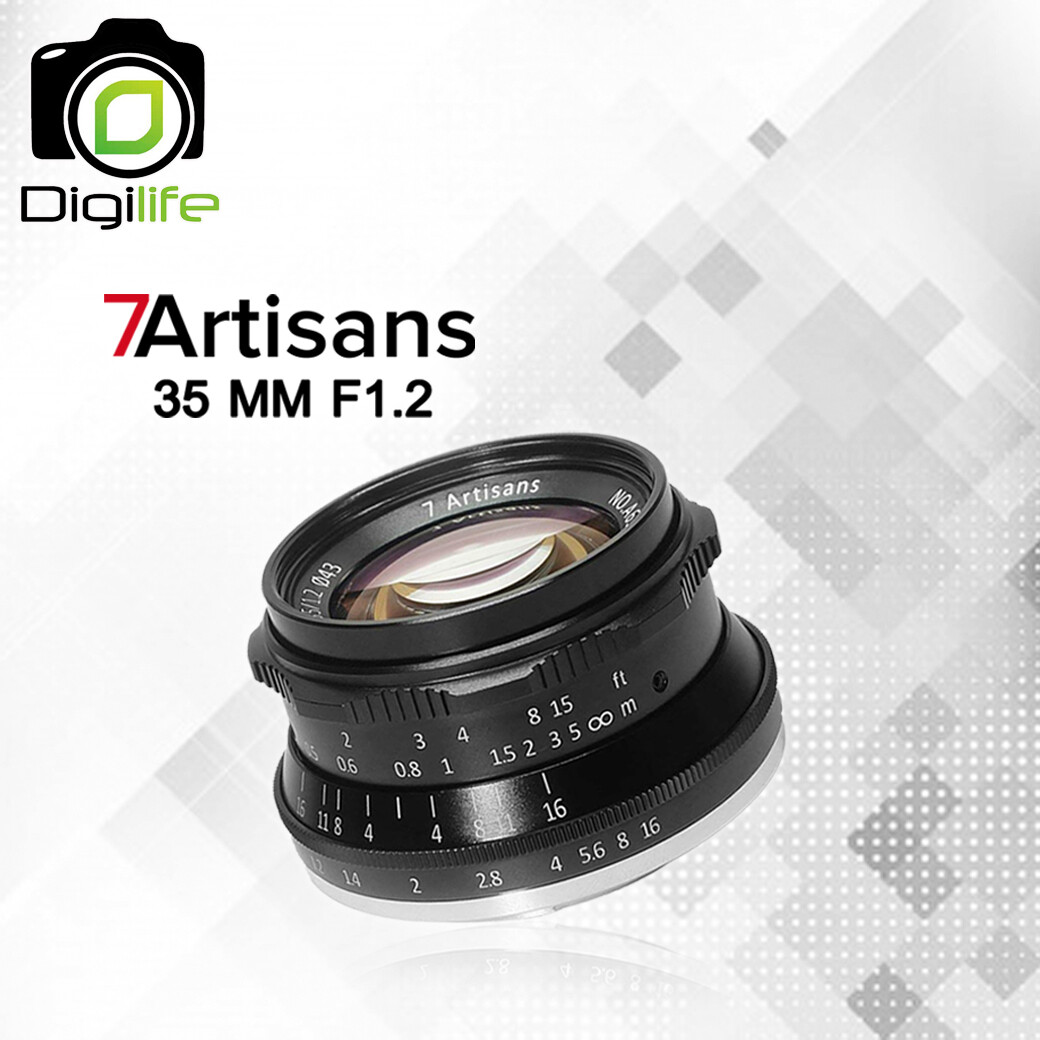 7Artisans Lens 35 mm.F1.2 For Mirrorless หน้าชัดหลังเบลอ- รับประกันร้าน Digilife Thailand 1 เดือน