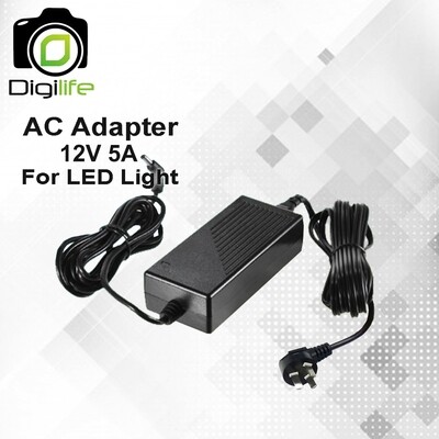 AC Adapter 12V. 5A  สำหรับ LED หรือ แฟลช และอุปกรณ์อื่นๆ ที่ใช้กำลังไฟ 12V 5 A