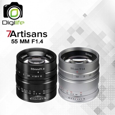 7Artisans Lens 55 mm. F1.4 For Mirrorless เลนส์มือหมุนหน้าชัดหลังเบลอ - รับประกันร้าน Digilife Thailand 1 เดือน