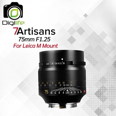 7artisans Lens 75 mm. F1.25 * Photoelectric For Leica M Mount - รับประกันร้าน Digilife Thailand 1 เดือน