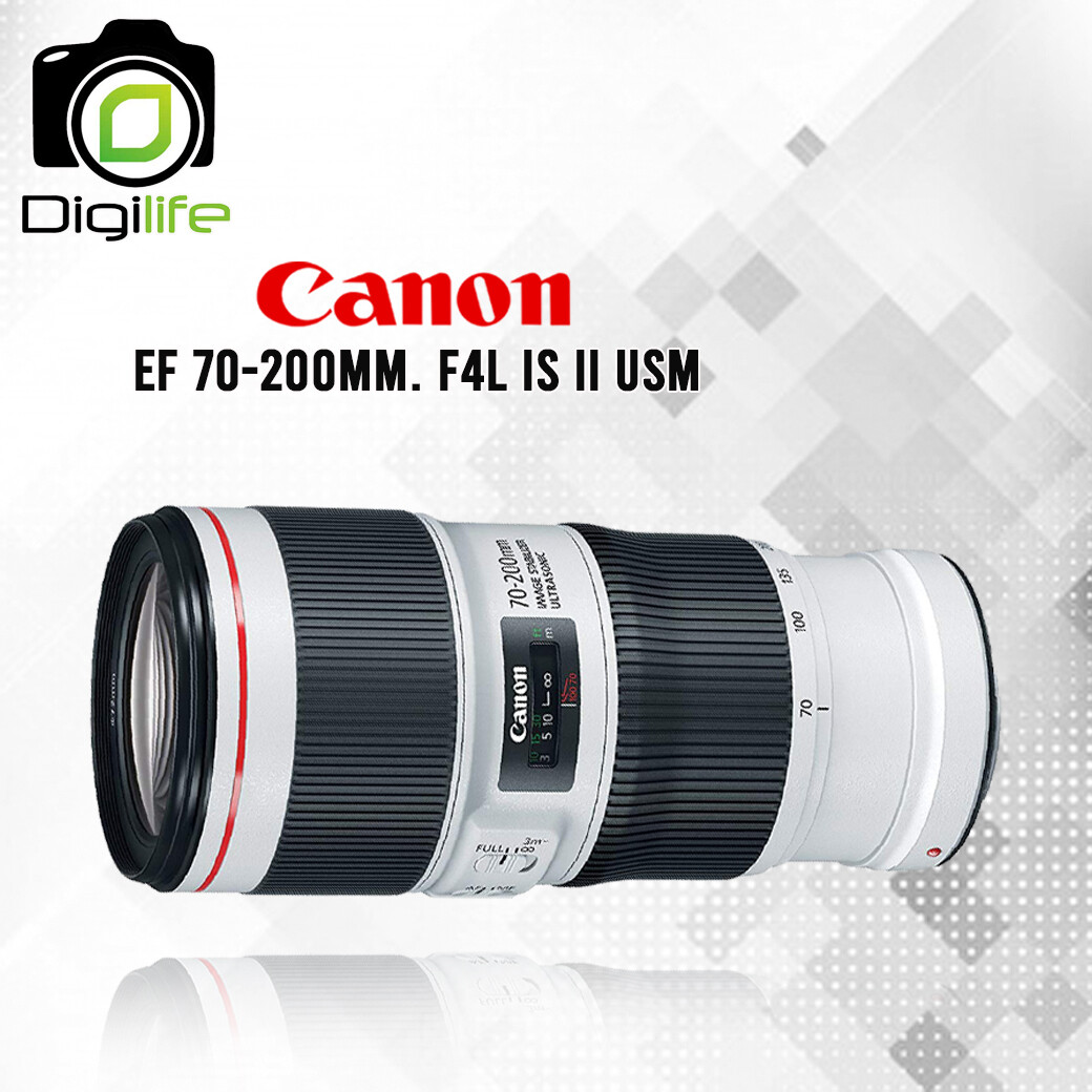 Canon Lens EF 70-200 mm. F4L IS II USM  - รับประกันร้าน Digilife Thailand 1ปี