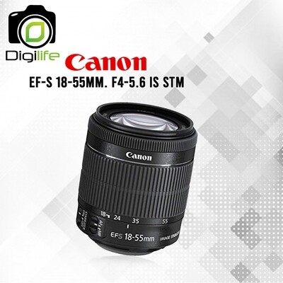Canon Lens EF-S 18-55 mm. F3.5-5.6 IS STM * Black รับประกันร้าน Digilife Thailand 1ปี