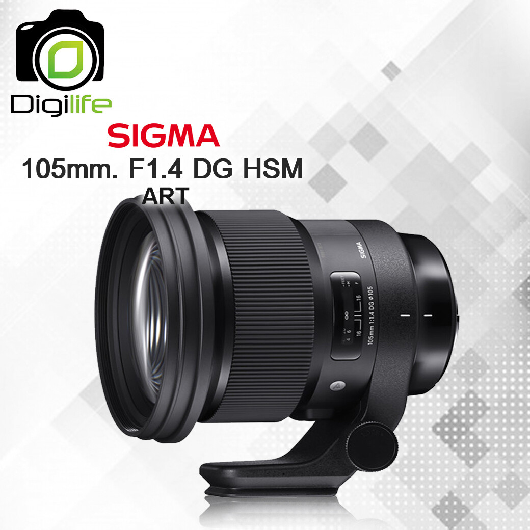 Sigma Lens 105 mm. F1.4 DG HSM ( Art ) - รับประกันร้าน Digilife Thailand 1ปี