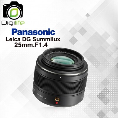 Panasonic Lens  25 mm. F1.4 - Leica DG Summilux ASPH - รับประกันร้าน Digilife Thailand 1ปี